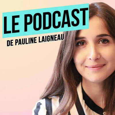 podcast, leçon, le gratin, pauline laigneau, entrepreneure, femme entrepreneure, entrepreneuriat